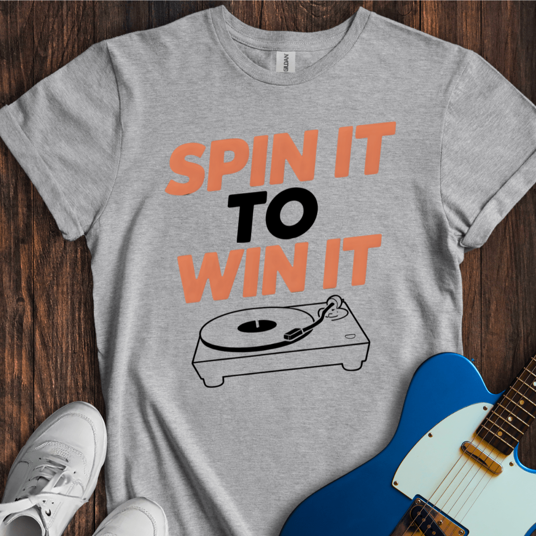 Spin It To Win It T-Shirt
