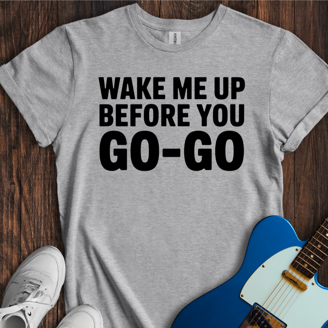 Wake Me Up Before You Go-Go Retro T-Shirt - 80s Music Graphic Tee
