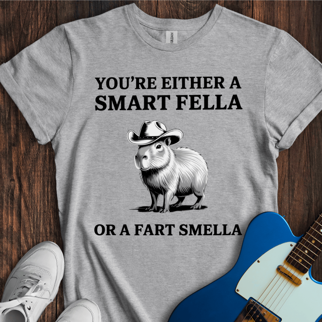 Smart Fella, Or Fart Smella? T-Shirt
