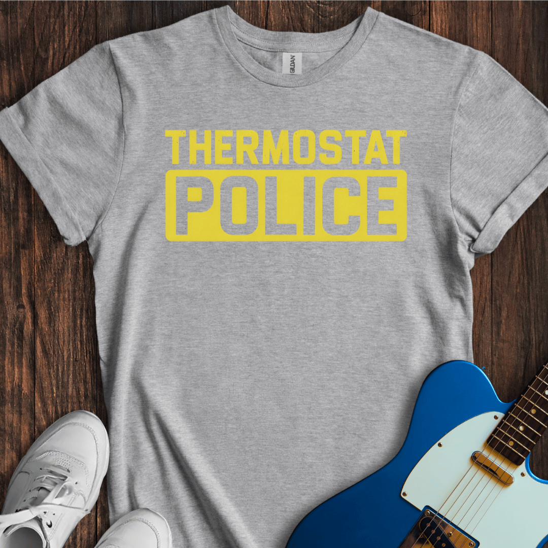 Thermostat Police T-Shirt
