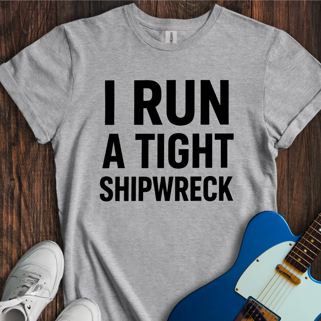 A Tight Shipwreck T-Shirt
