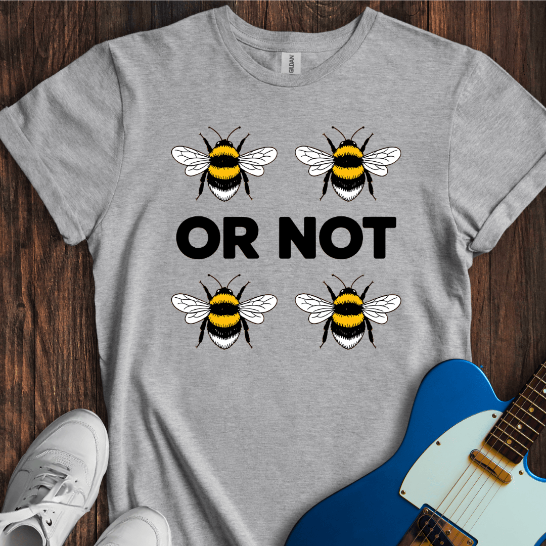 Two Bees Or Not Two Bees? T-Shirt
