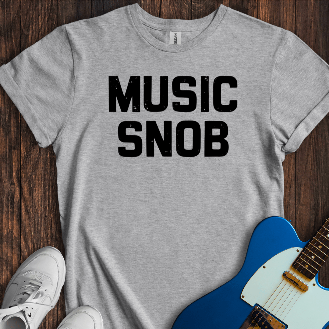 Music Snob T-Shirt