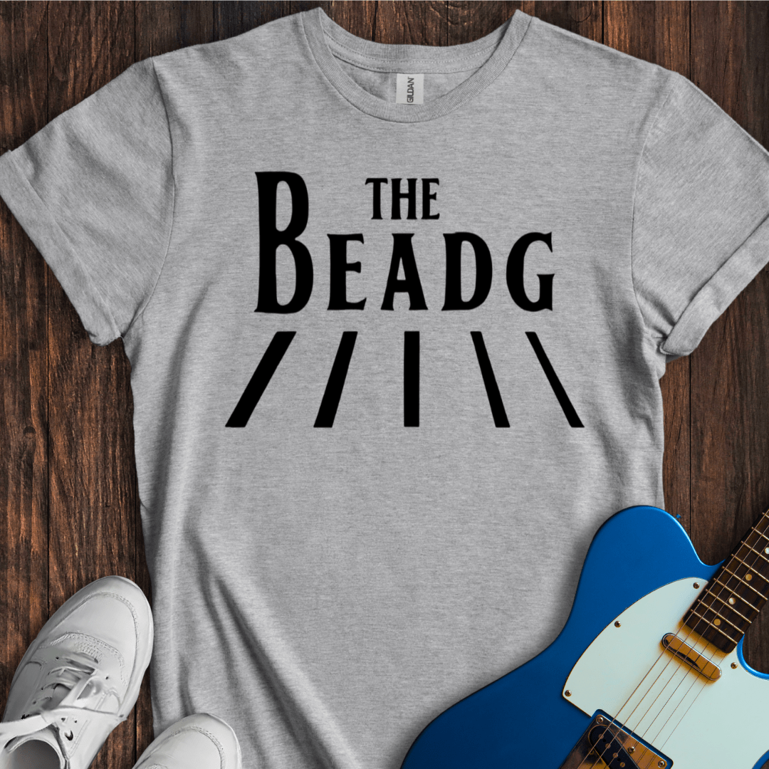 The B-E-A-D-Gs T-Shirt