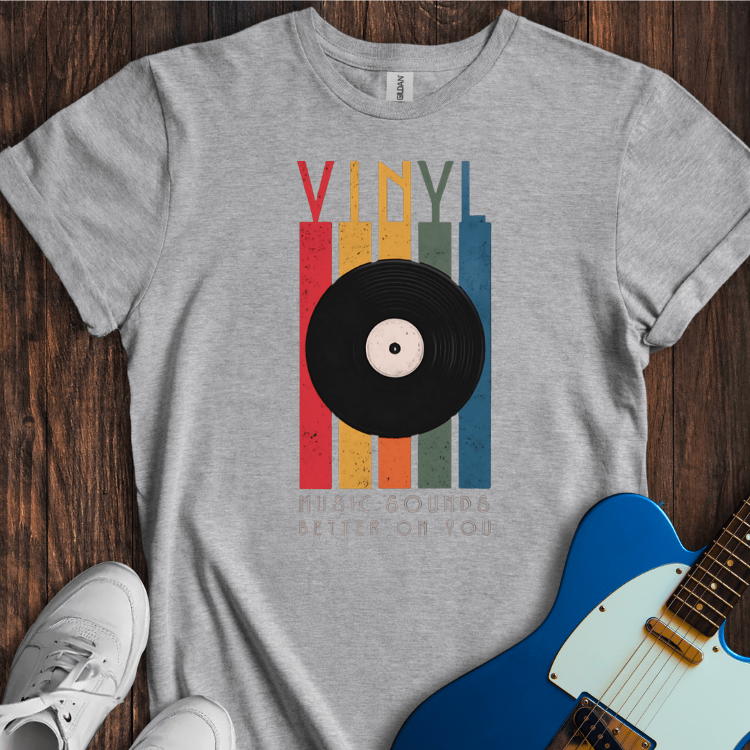 Better On Vinyl T-Shirt