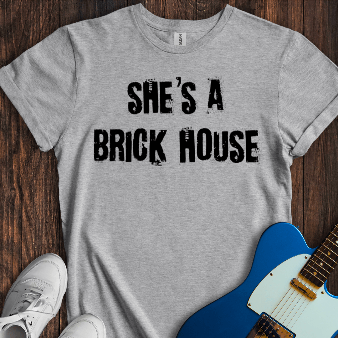 She's A Brick House (I) T-Shirt