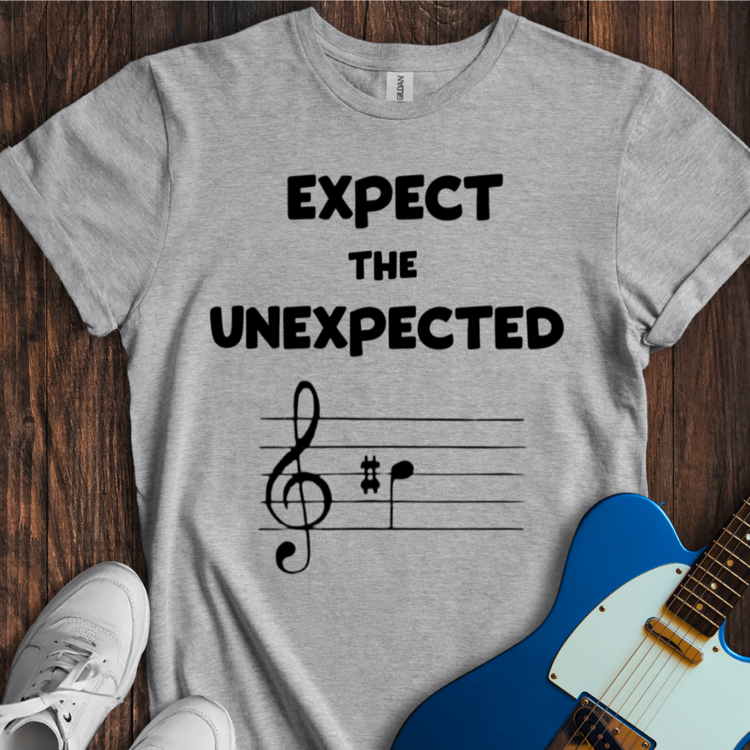 Expect The Unexpected T-Shirt