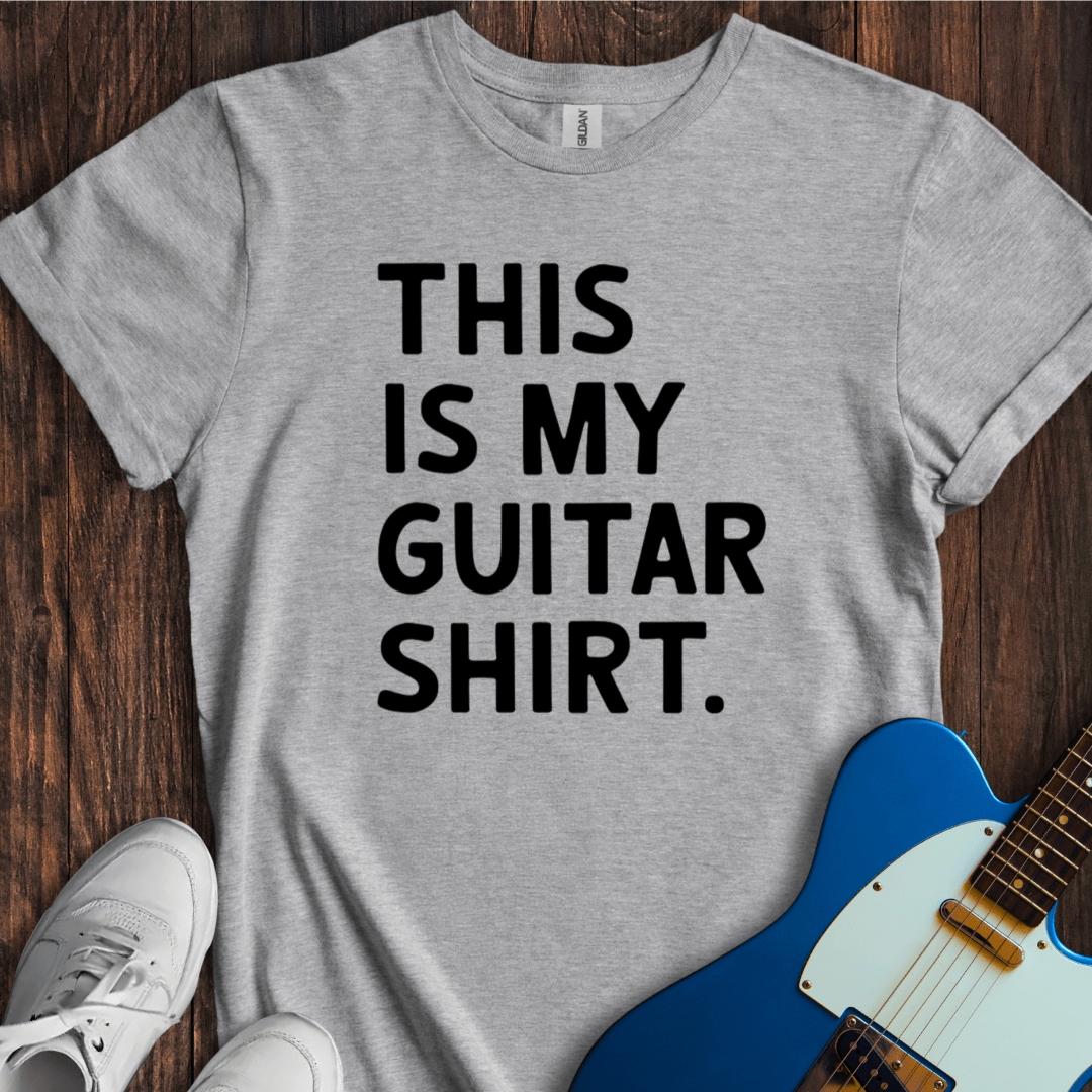 This Is My Guitar Shirt T-Shirt