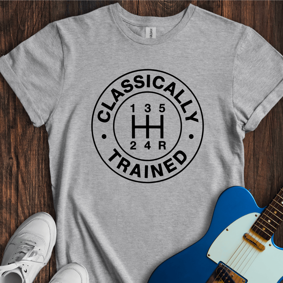 I'm Classically Trained (II) T-Shirt