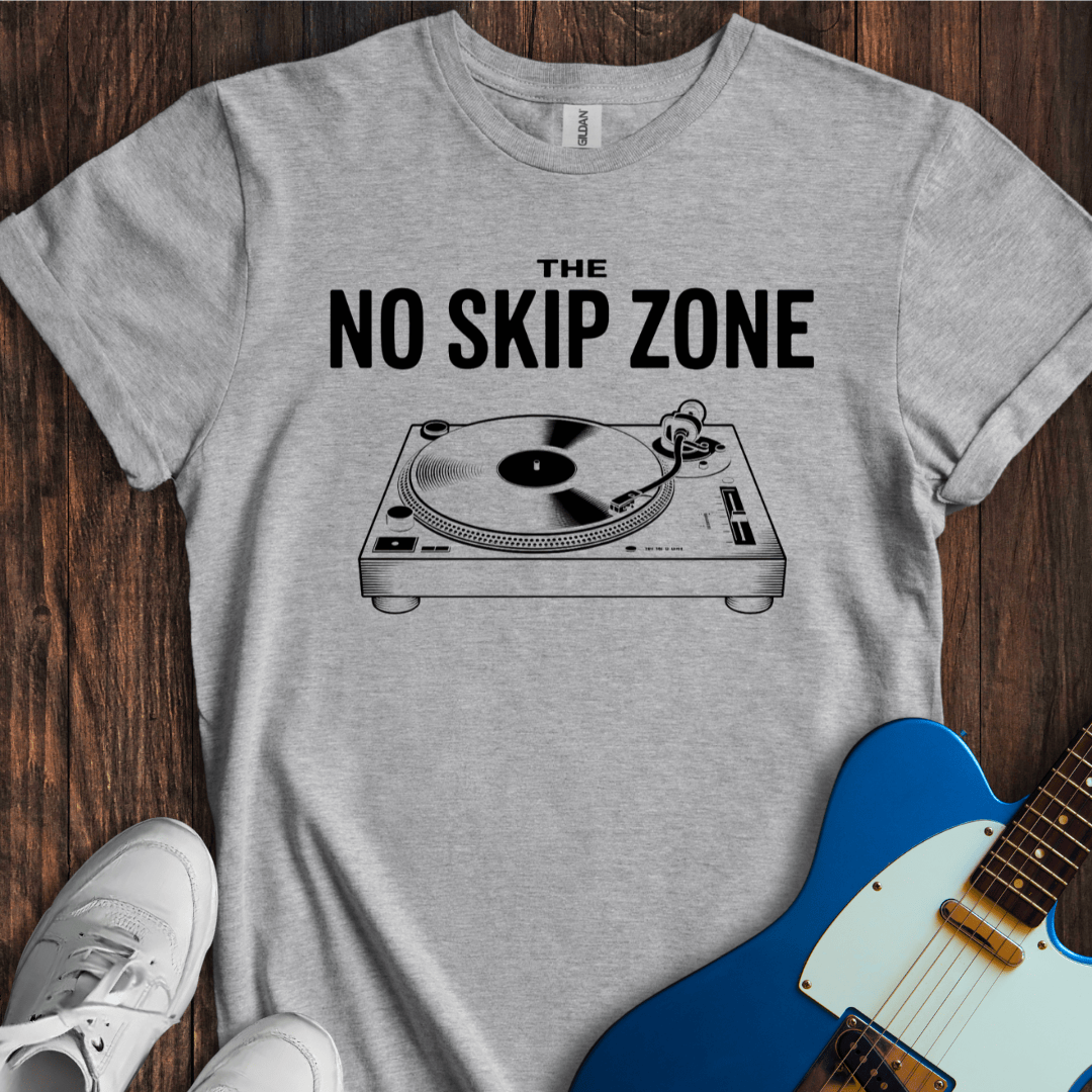 The No Skip Zone T-Shirt