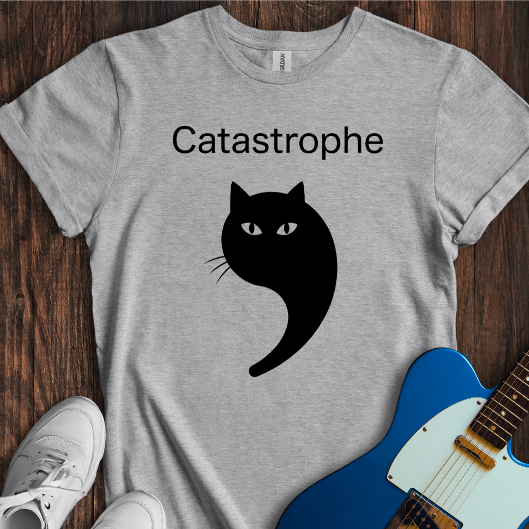 Cat-astrophe T-Shirt