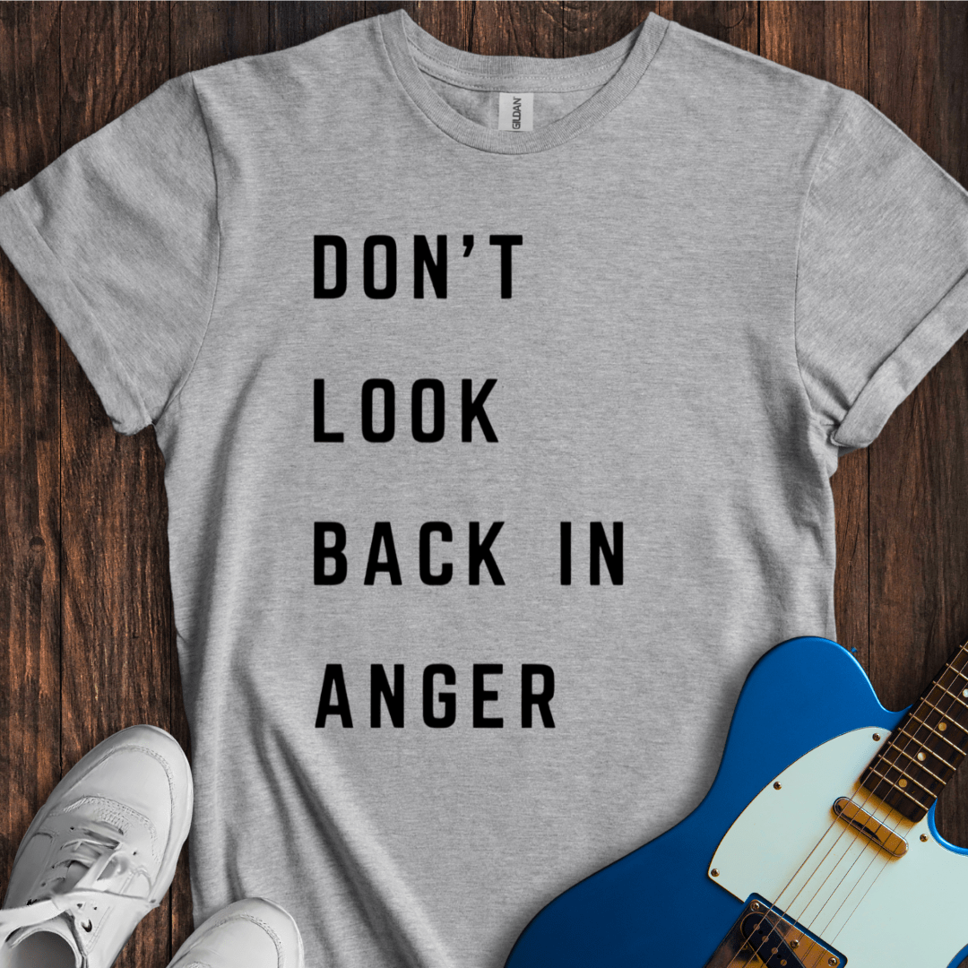Don't Look Back In Anger T-Shirt