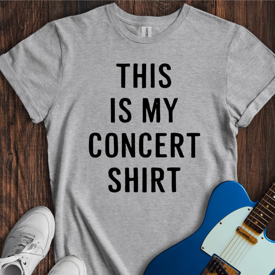 This Is My Concert Shirt T-Shirt