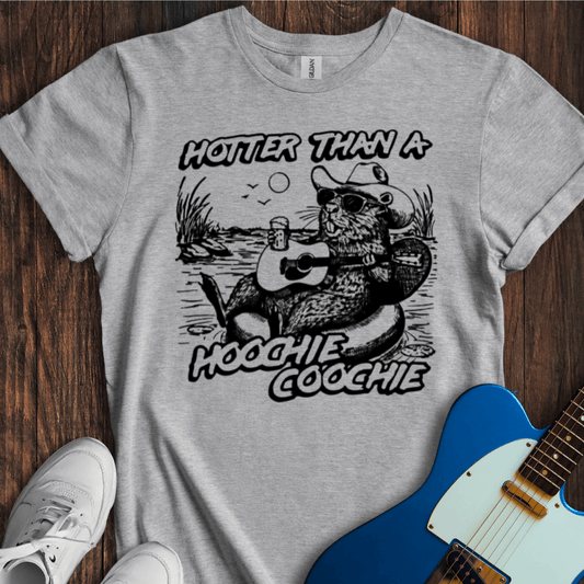Hotter Than A Hoochie Coochie... T-Shirt