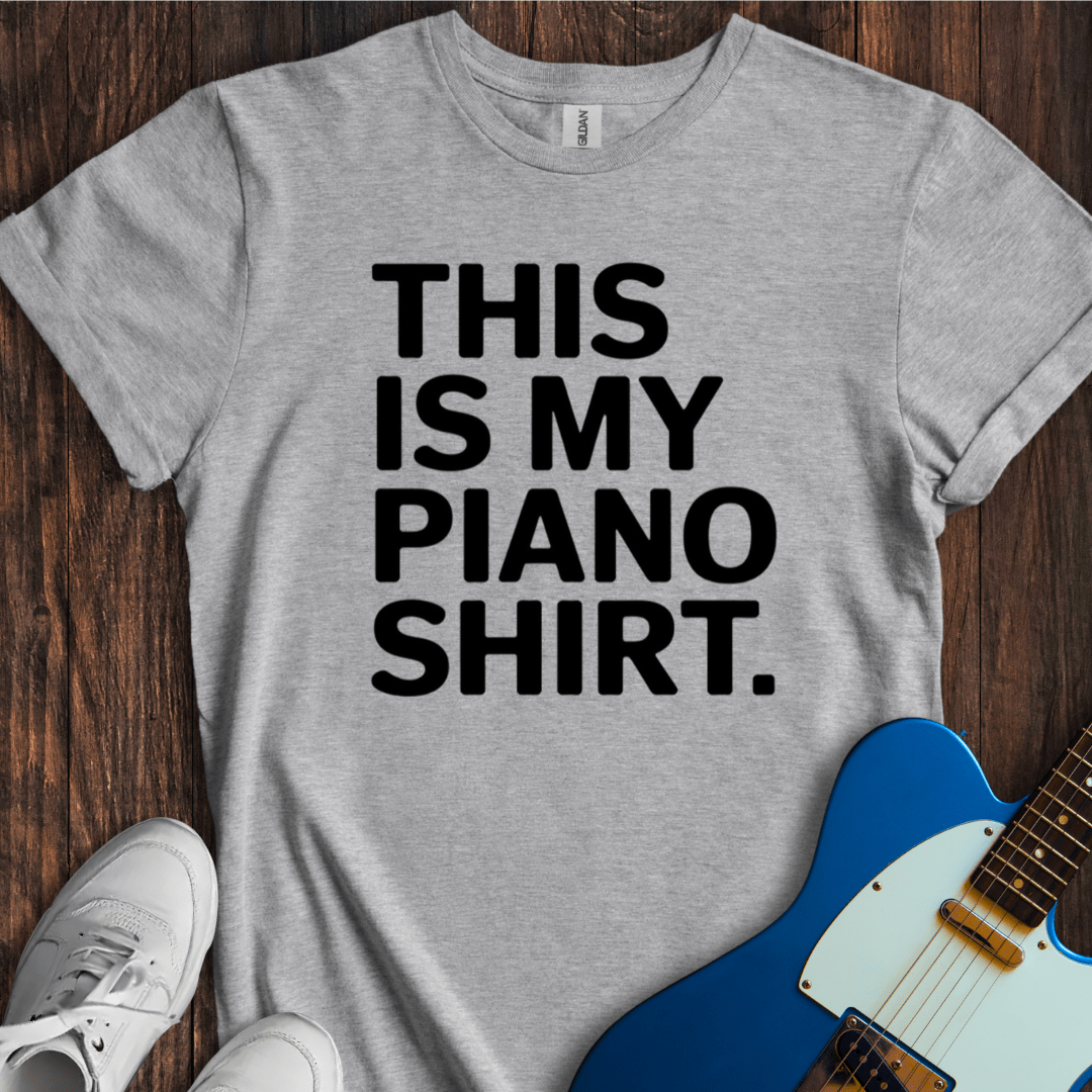 This Is My Piano Shirt T-Shirt