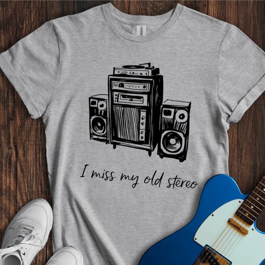 I Miss My Old Stereo T-Shirt