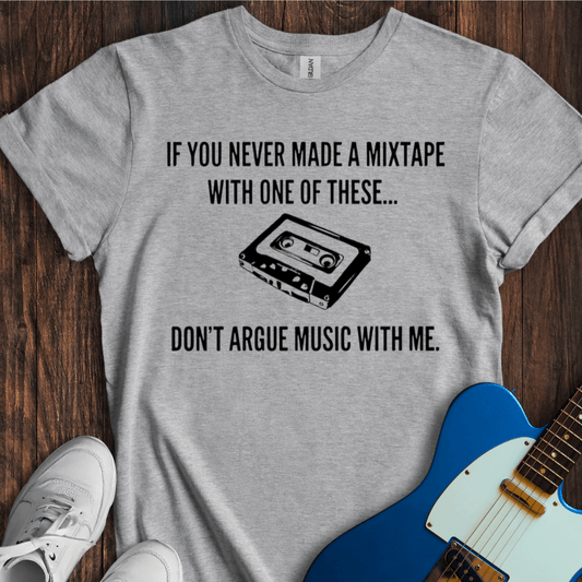 Mixtape Ultimatum T-Shirt