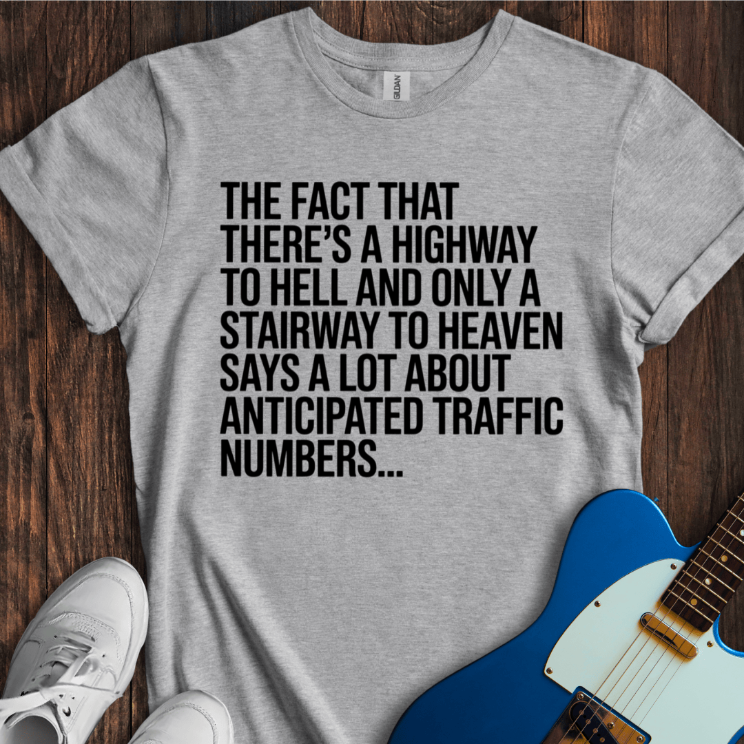 Anticipated Traffic Differences T-Shirt