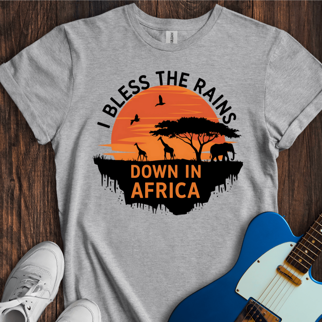 I Bless The Rains Down In Africa (I) T-Shirt