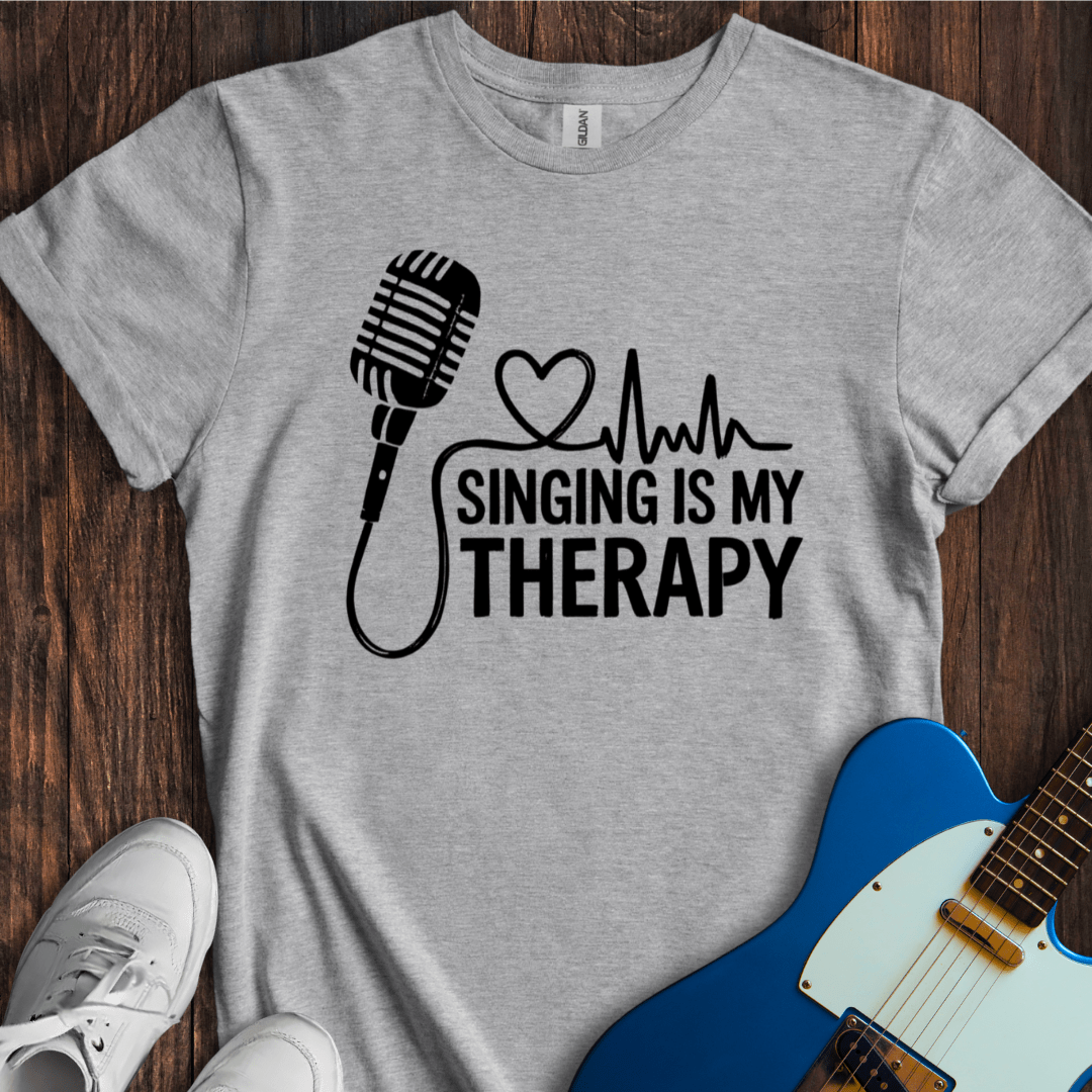 Singing Is My Therapy T-Shirt
