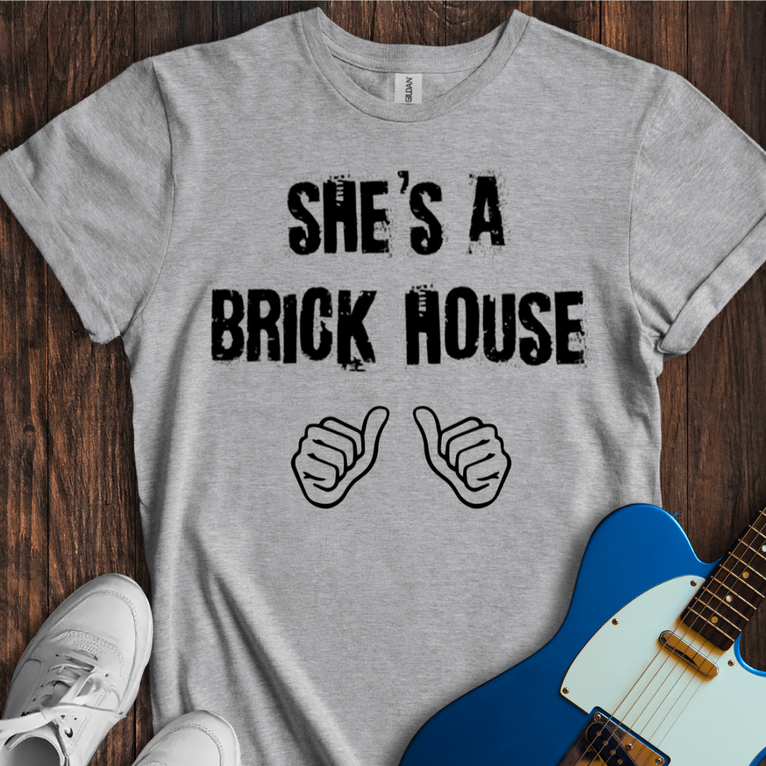 She's A Brick House (III) T-Shirt