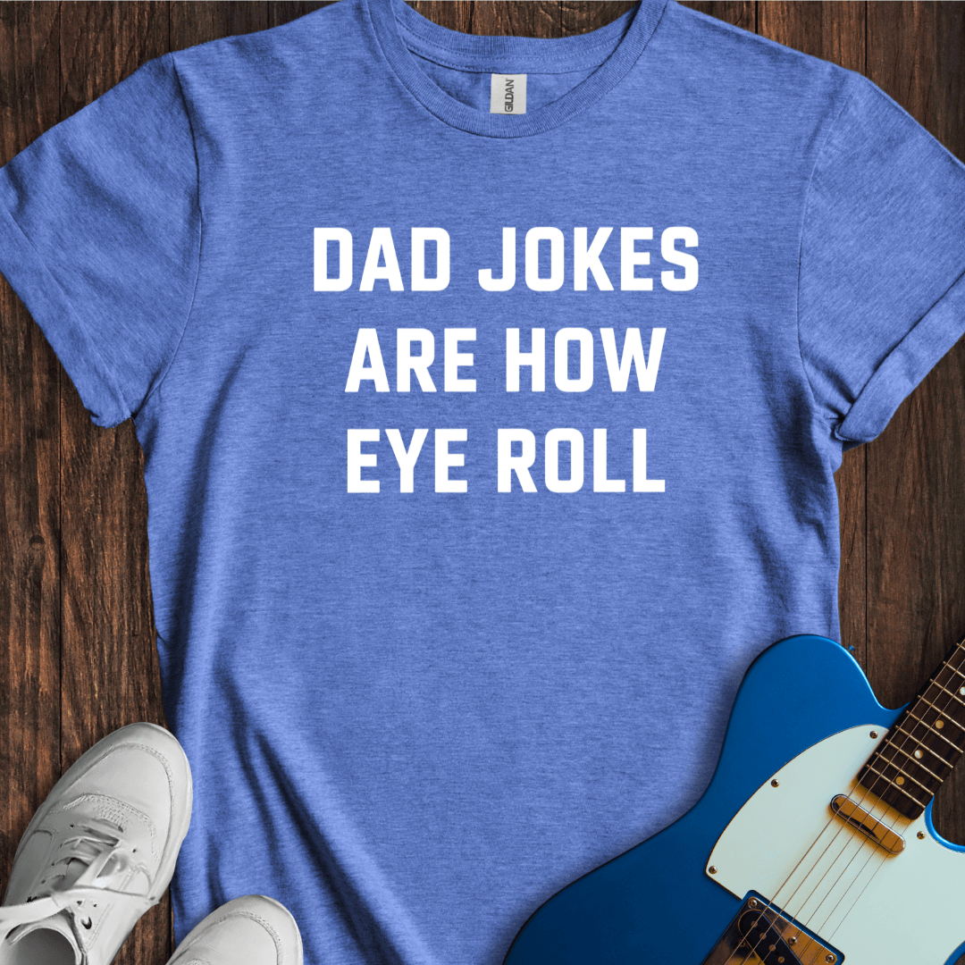 Dad Jokes (Eye Roll) T-Shirt