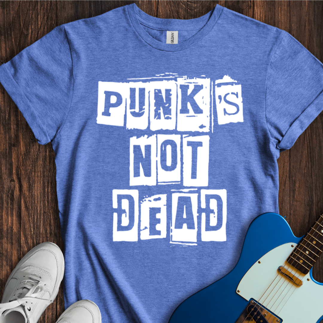 Punk's Not Dead T-Shirt