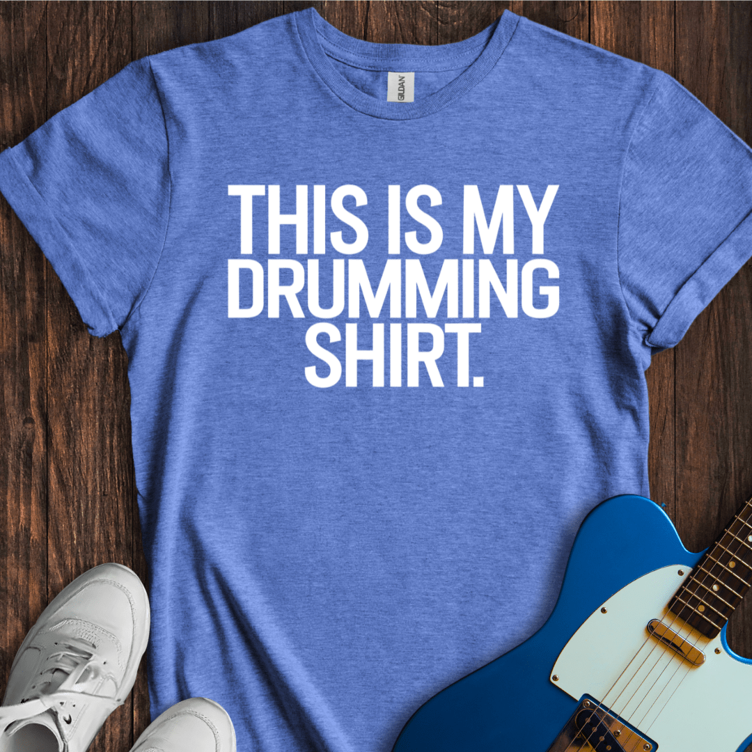 This Is My Drumming Shirt T-Shirt