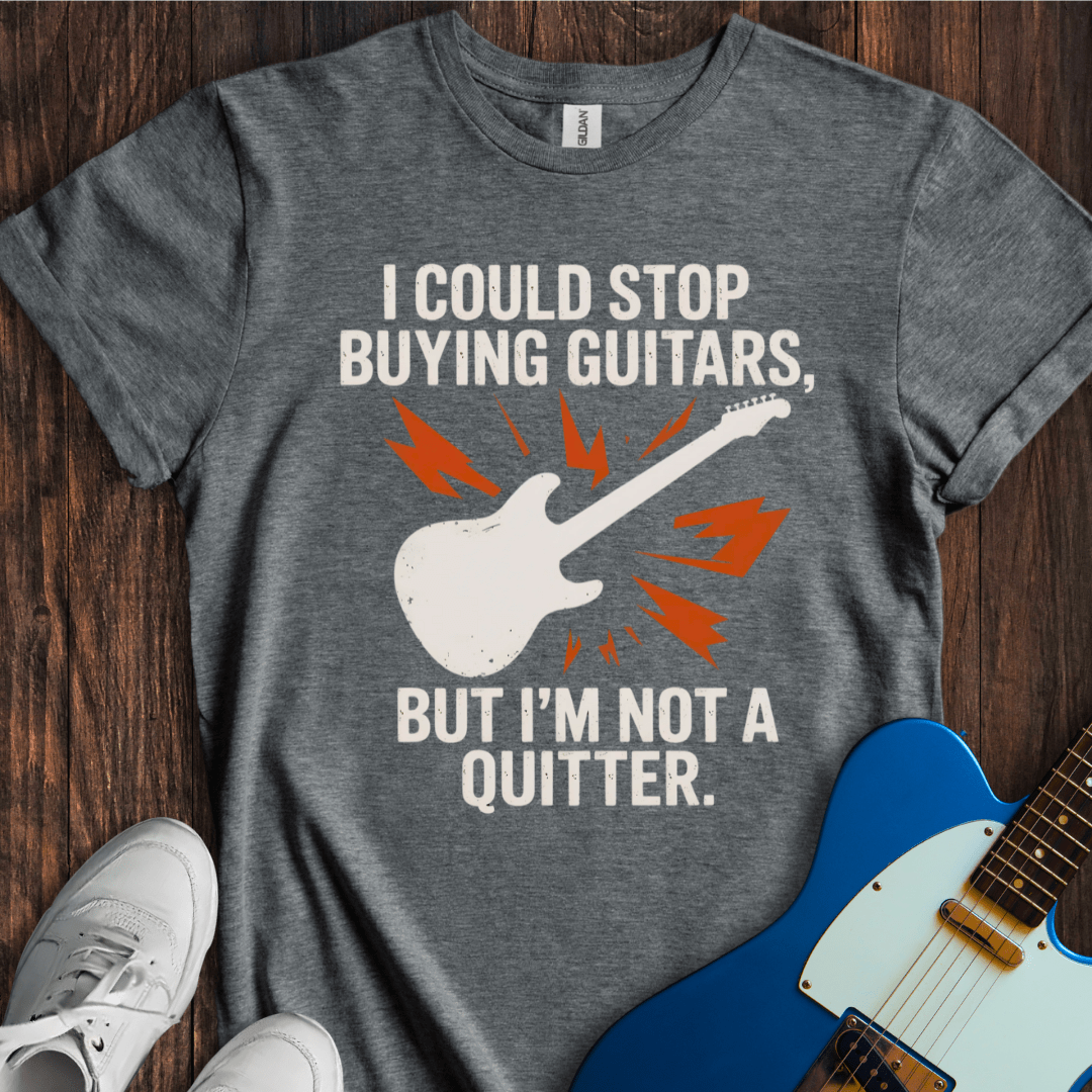 I Could Stop Buying Guitars, But... T-Shirt