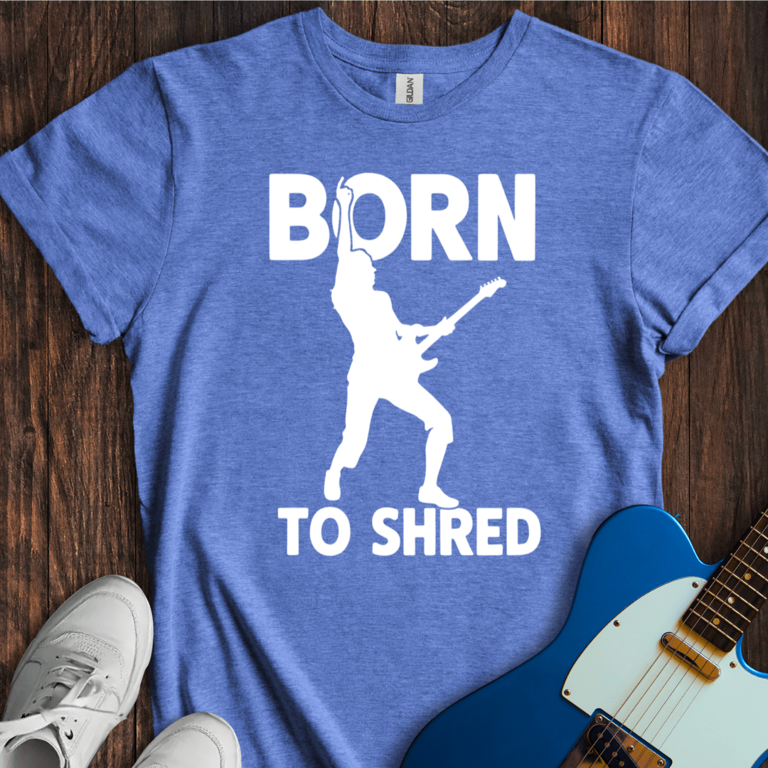 Born To Shred T-Shirt