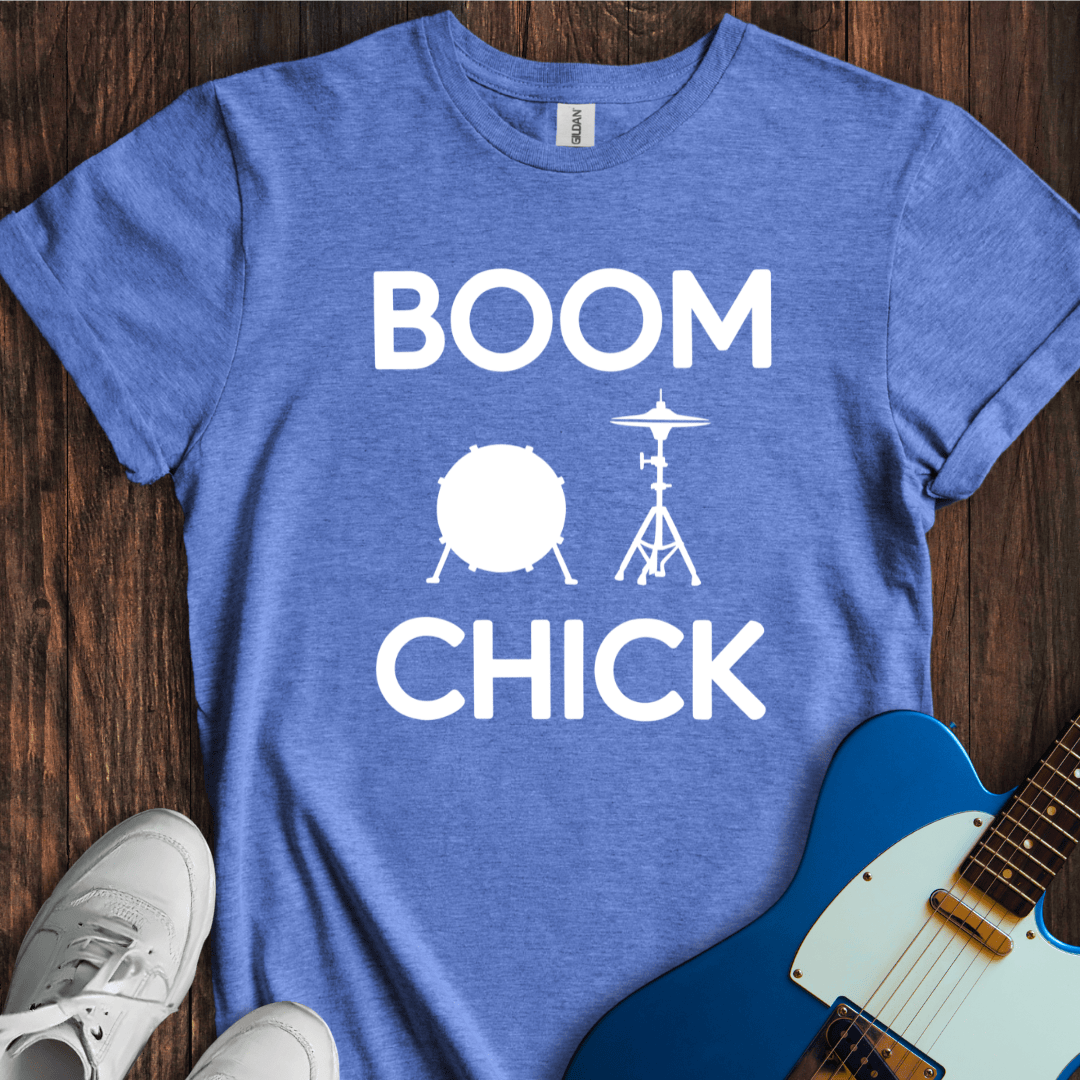Boom Chick T-Shirt