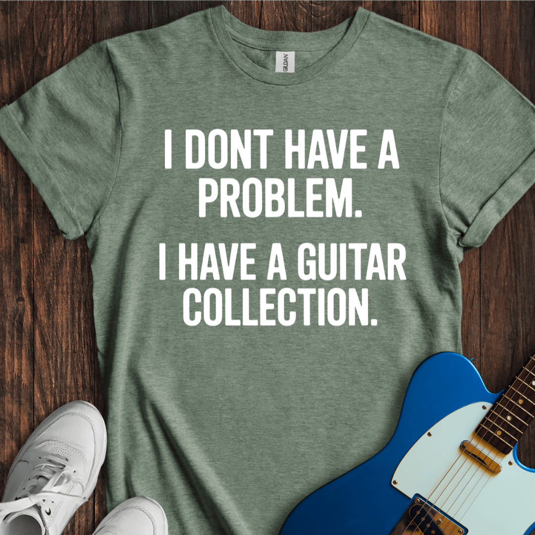 Not A Problem... (Guitar Collection) T-Shirt