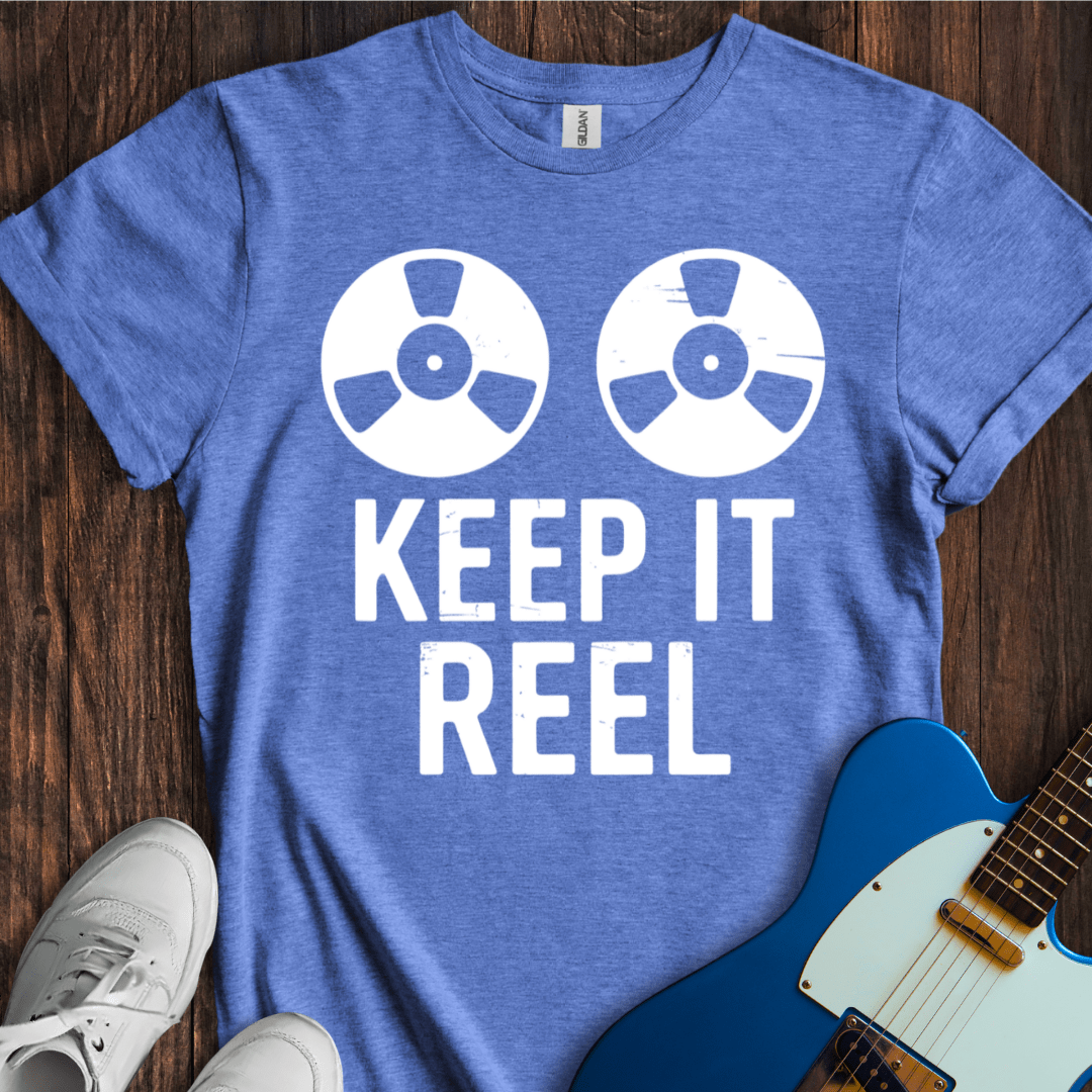 Keep It Reel T-Shirt