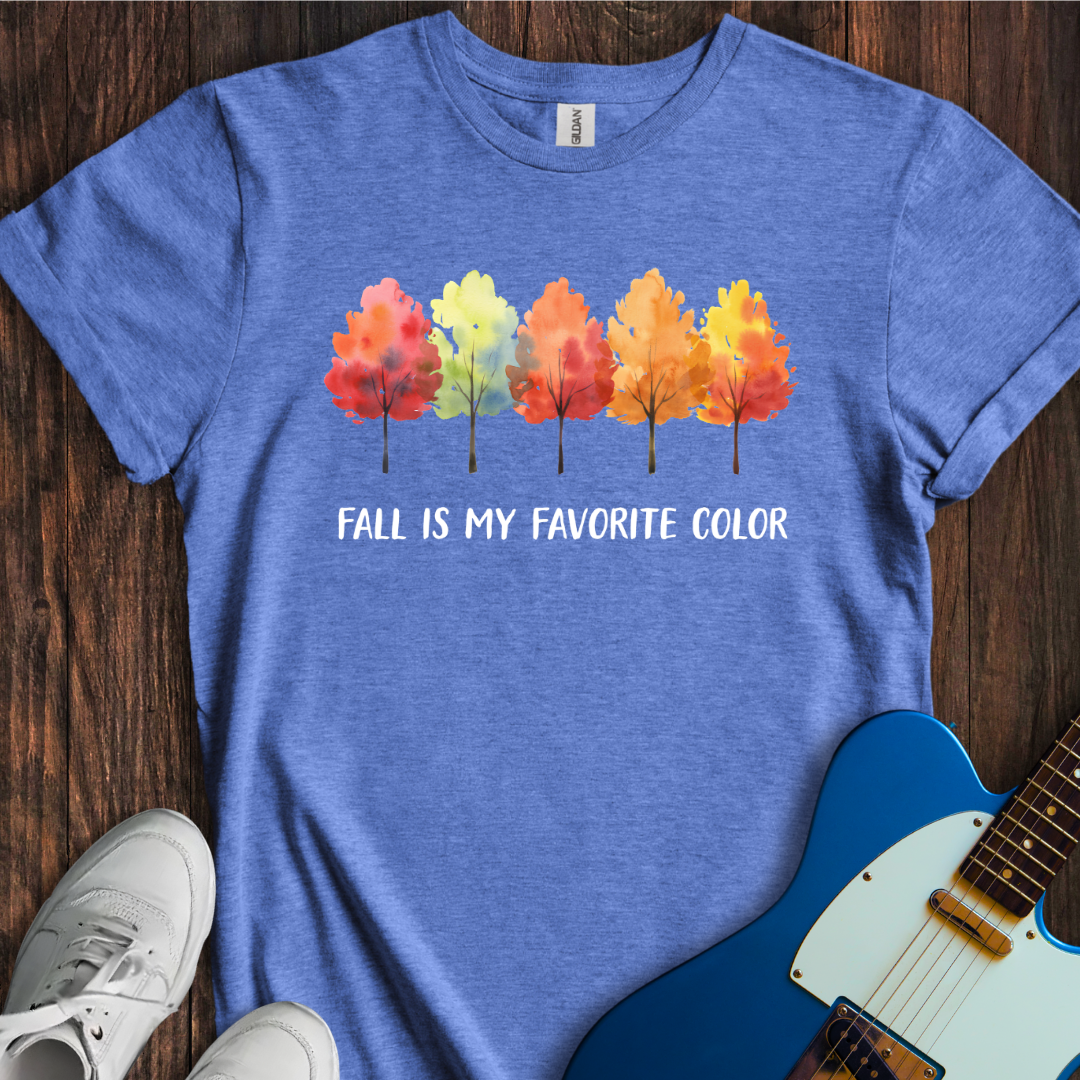 Fall Is My Favorite Color T-Shirt
