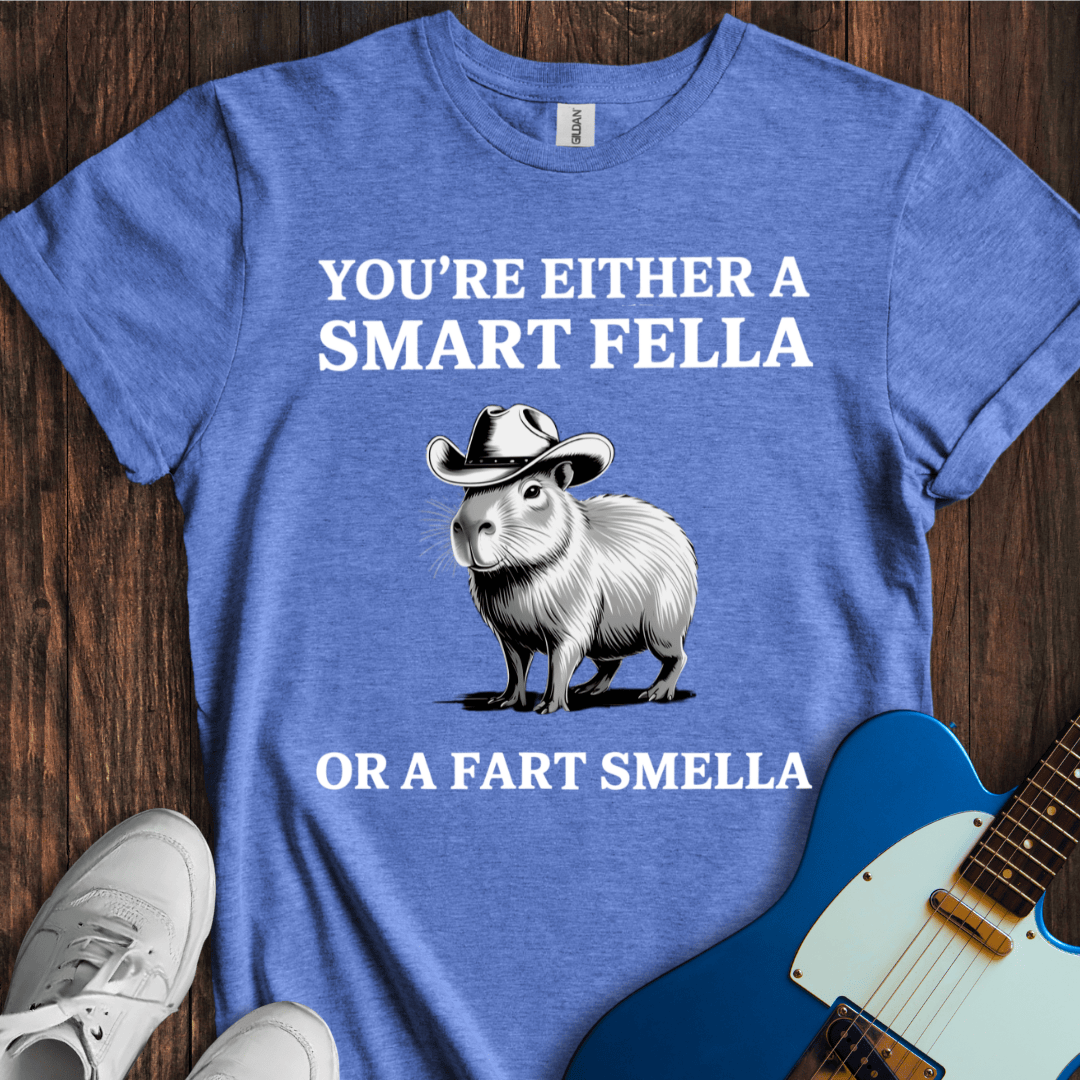 Smart Fella, Or Fart Smella? T-Shirt
