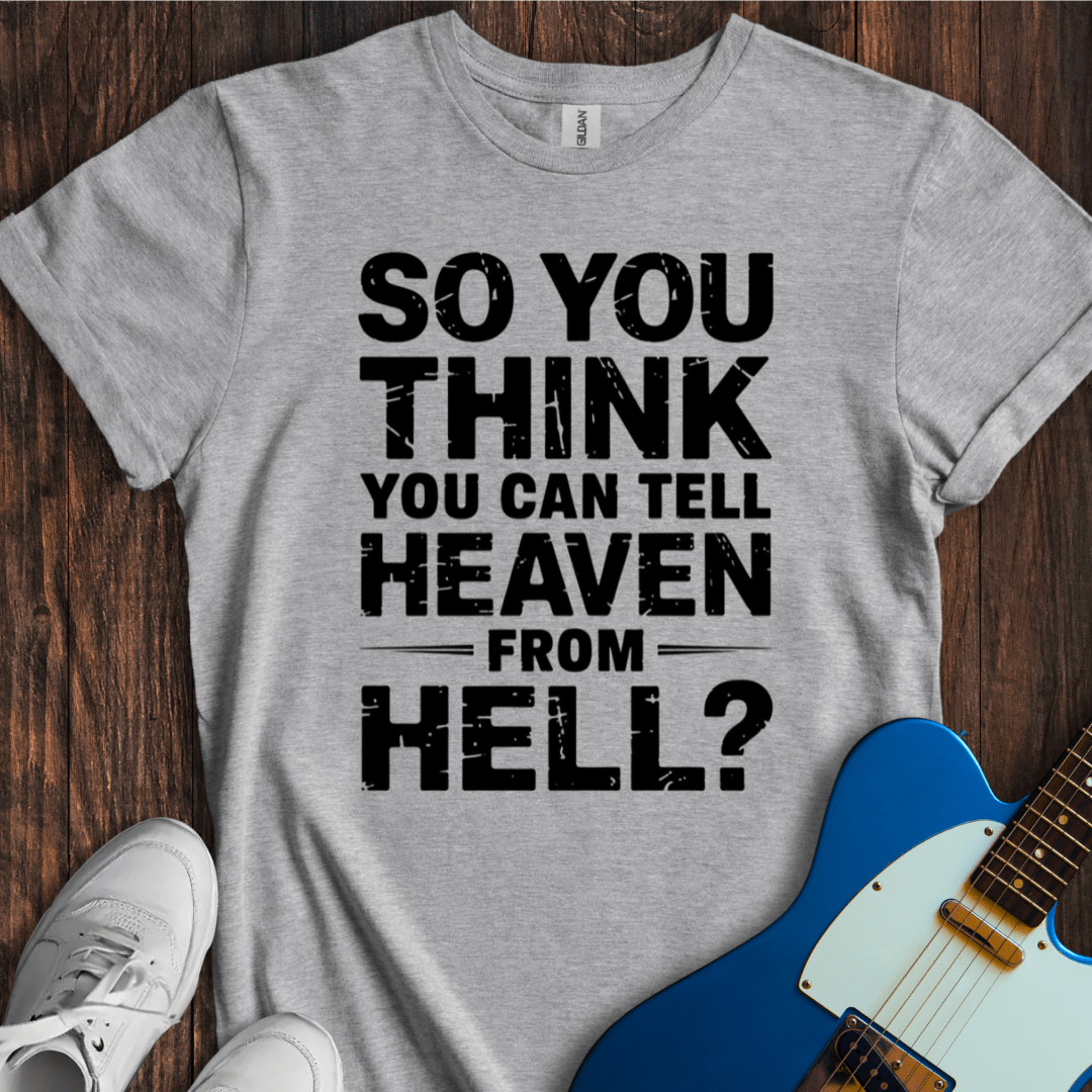 So You Think You Can Tell... T-Shirt