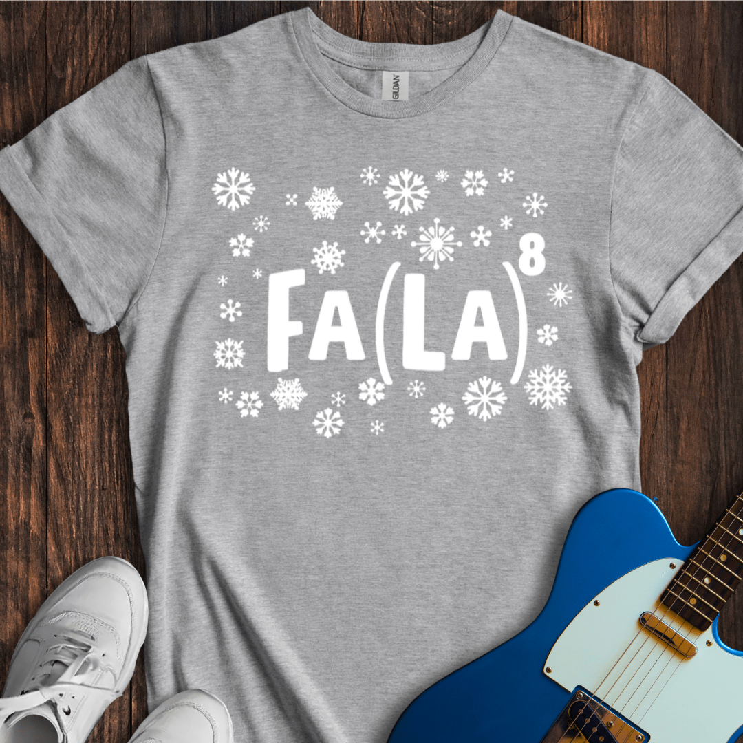 Fa (La)^8 T-Shirt