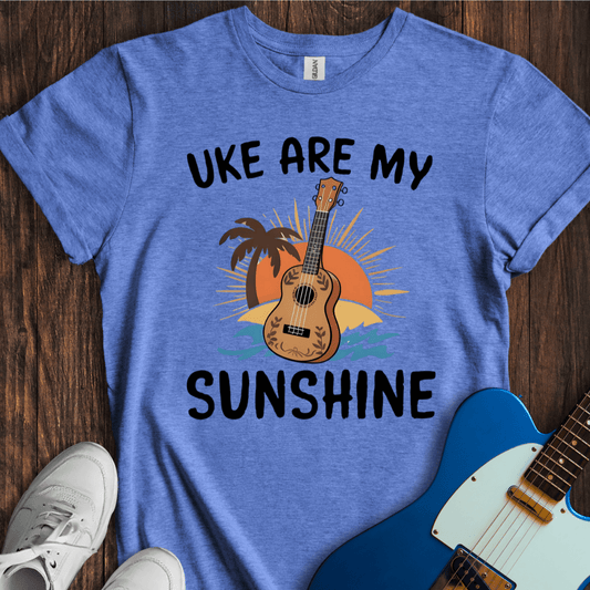 Uke Are My Sunshine T-Shirt