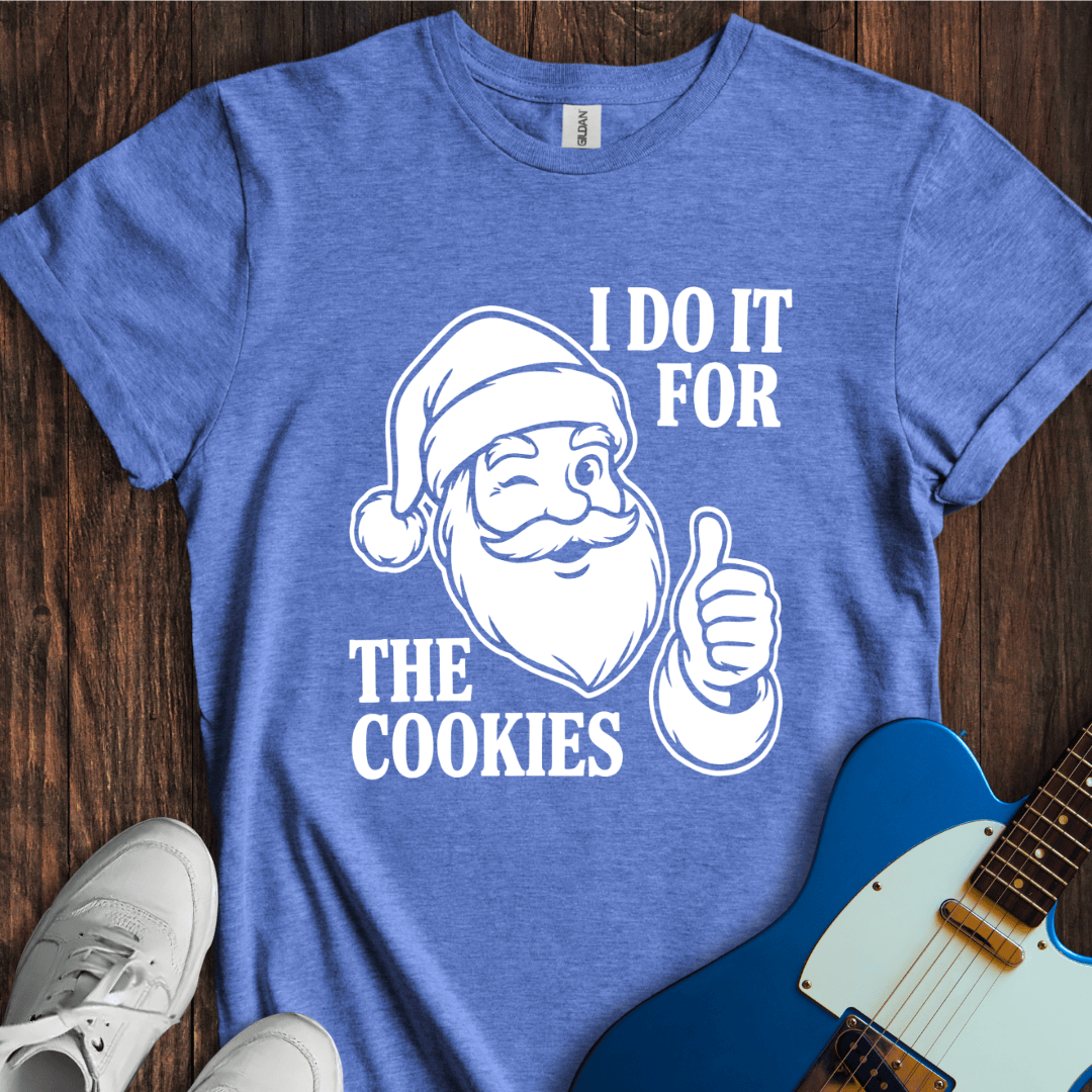 All For The Cookies T-Shirt