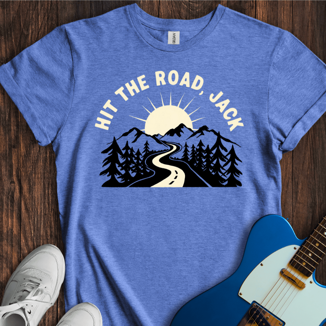 Hit The Road, Jack T-Shirt