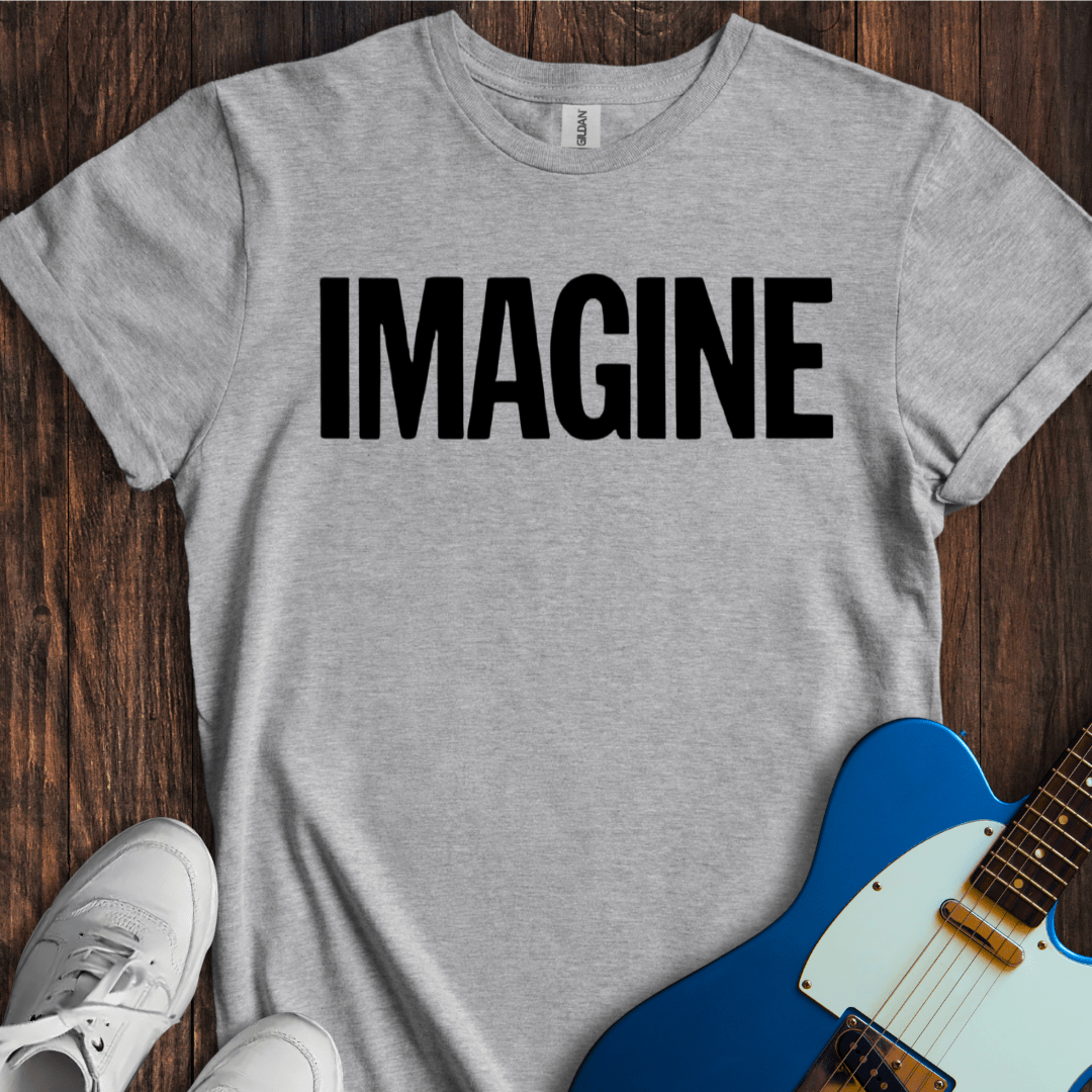 Imagine (II) T-Shirt