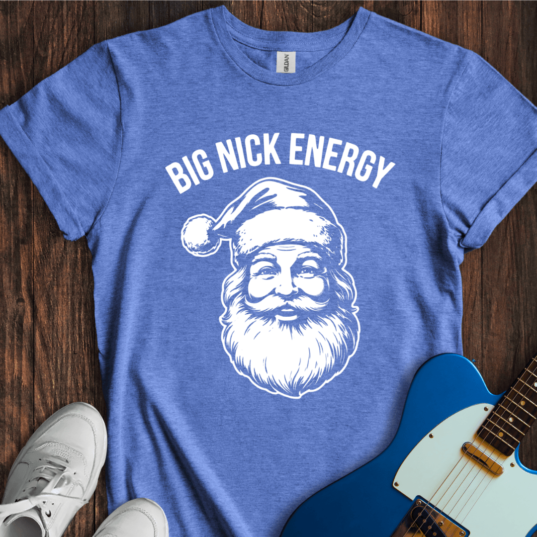 Big Nick Energy T-Shirt