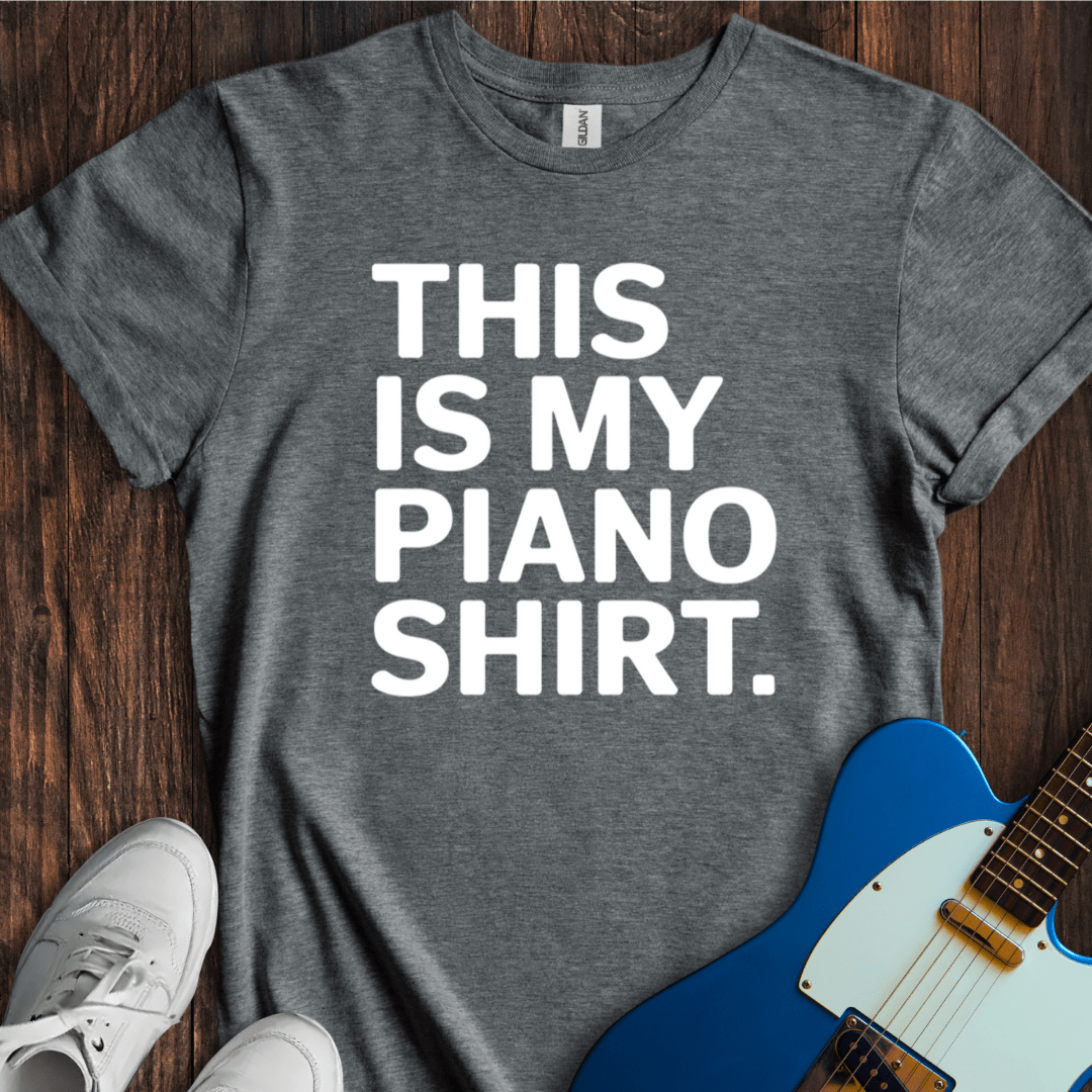 This Is My Piano Shirt T-Shirt