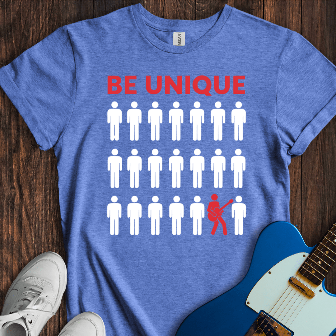 Be Unique T-Shirt