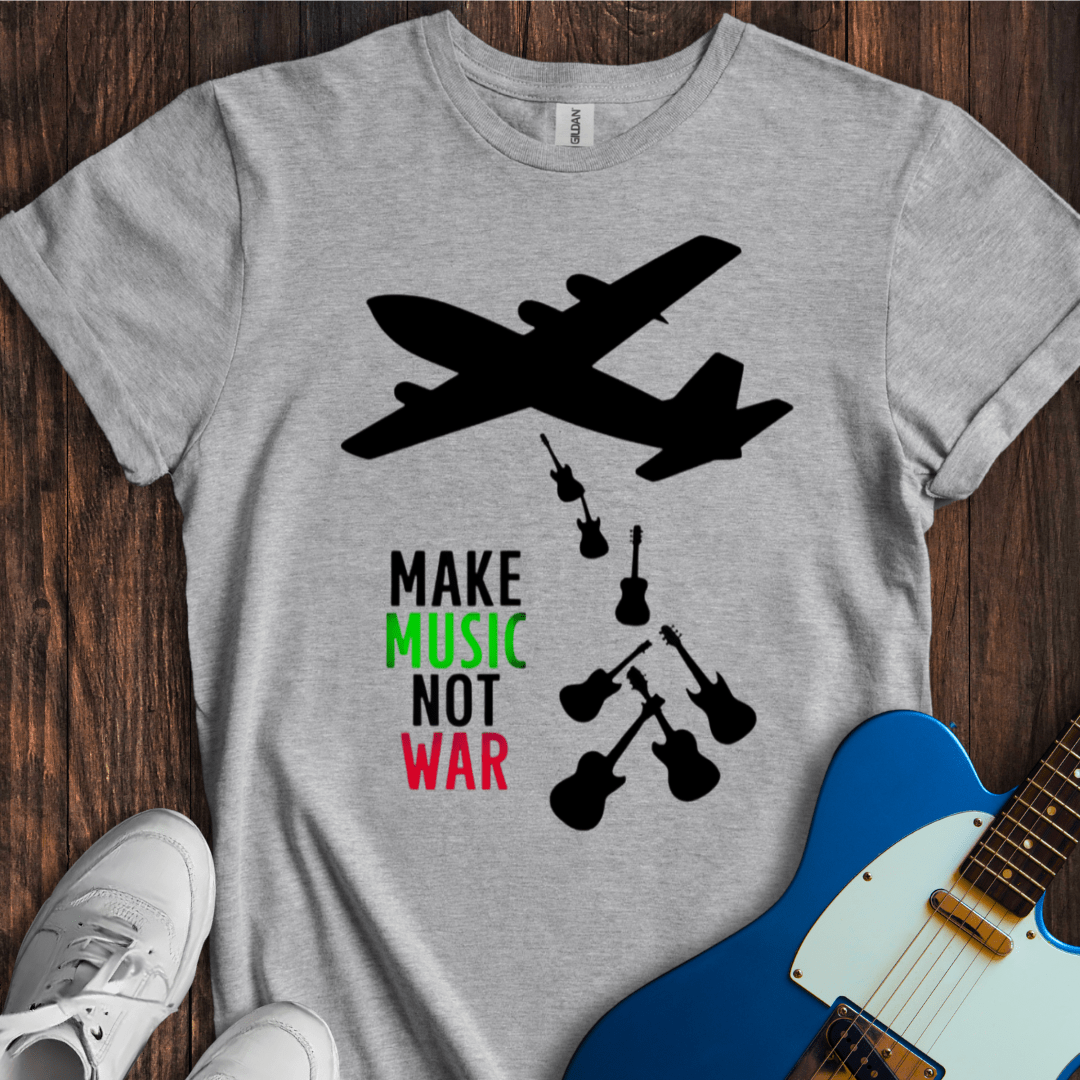 Make Music Not War T-Shirt