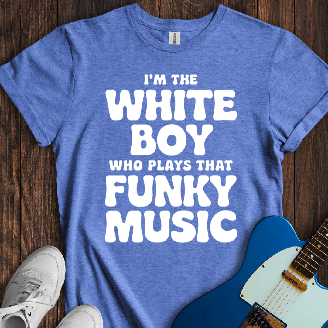 I'm The White Boy Who... (II) T-Shirt