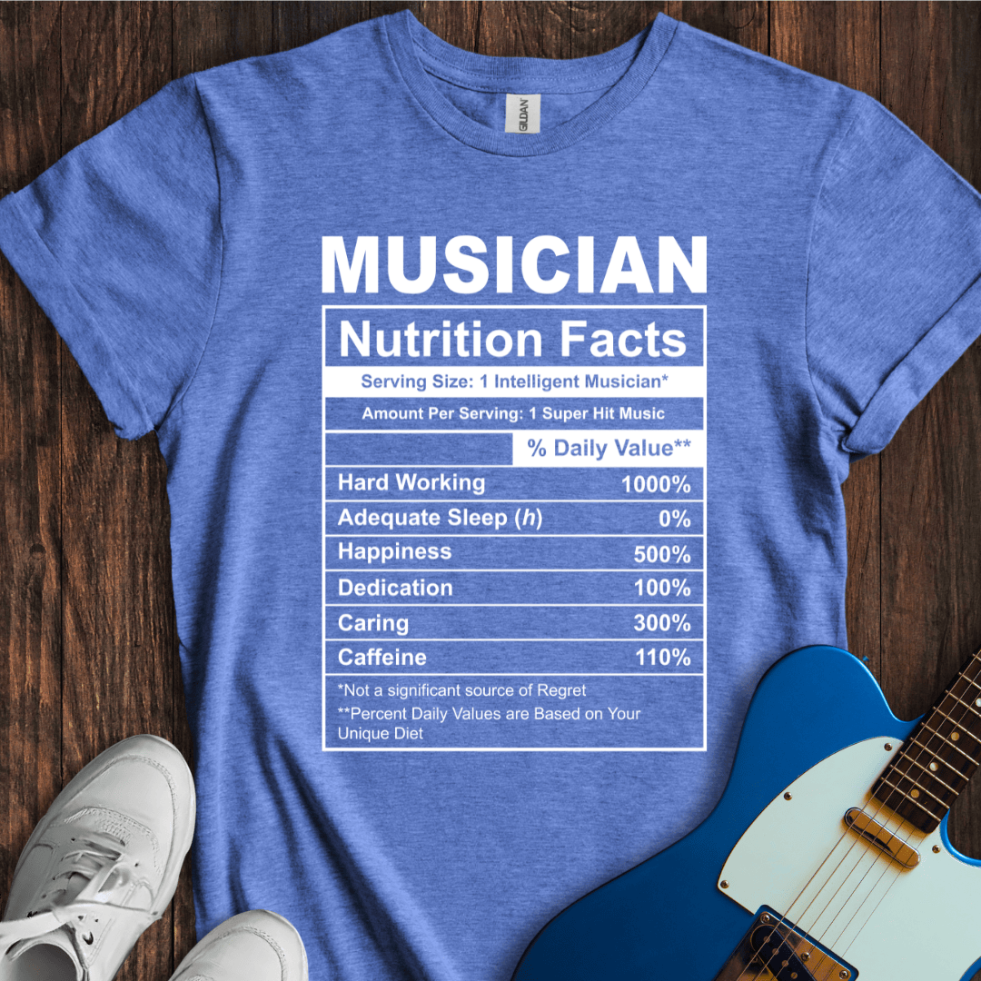 Musician (Nutrition Facts) T-Shirt