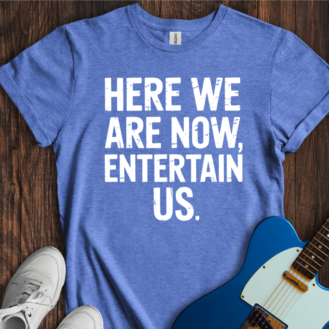 Here We Are Now... T-Shirt