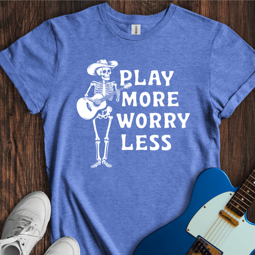 Play More, Worry Less (II) T-Shirt