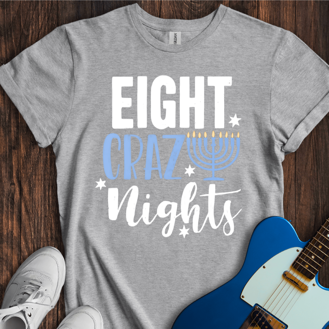 Eight Crazy Nights T-Shirt
